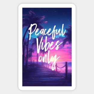 Peaceful vibes only Sticker
